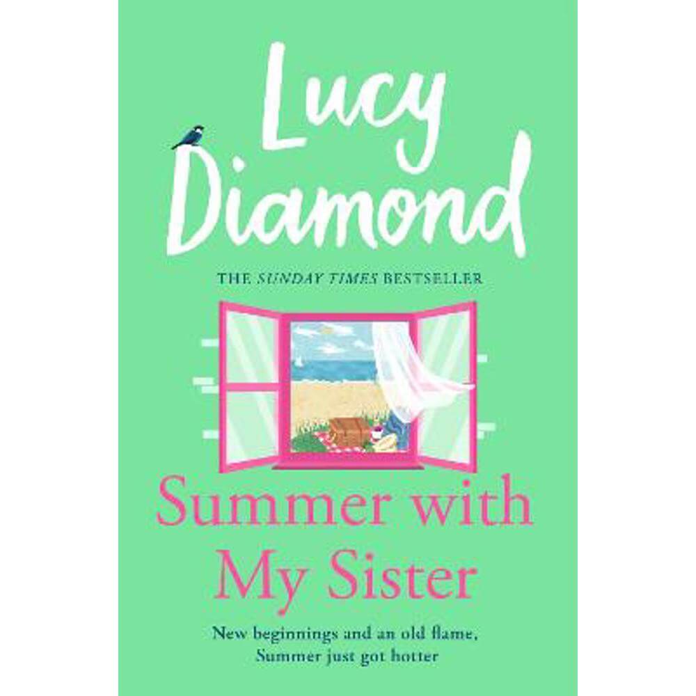 Summer With My Sister: Sibling Rivalries and New Beginnings From Sunday Times Bestselling Author of The Beach Cafe (Paperback) - Lucy Diamond